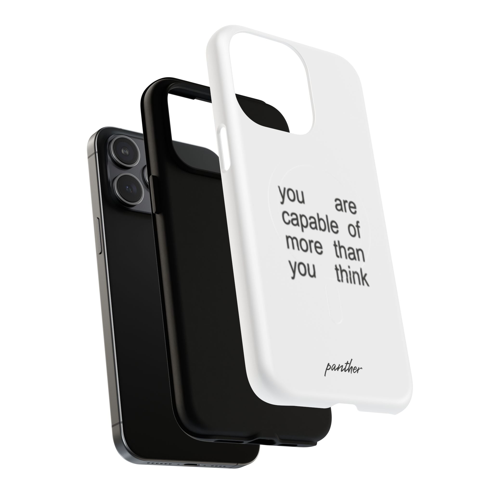 You Are Capable Of More Than You Think (Magsafe)